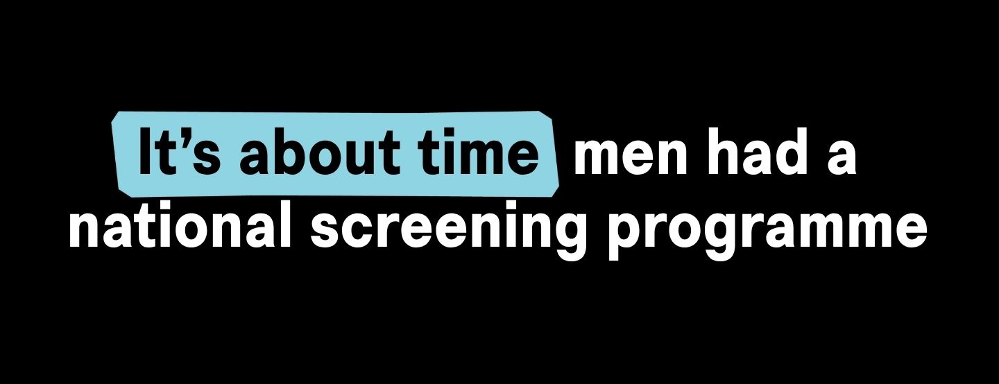 It's about time men had a national screening programme for prostate cancer