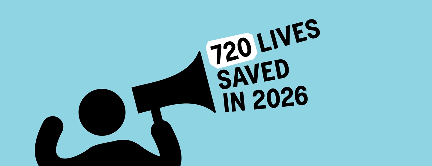 Illustration of a man holding a megaphone with the words '720 lives saved in 2026' coming out of it
